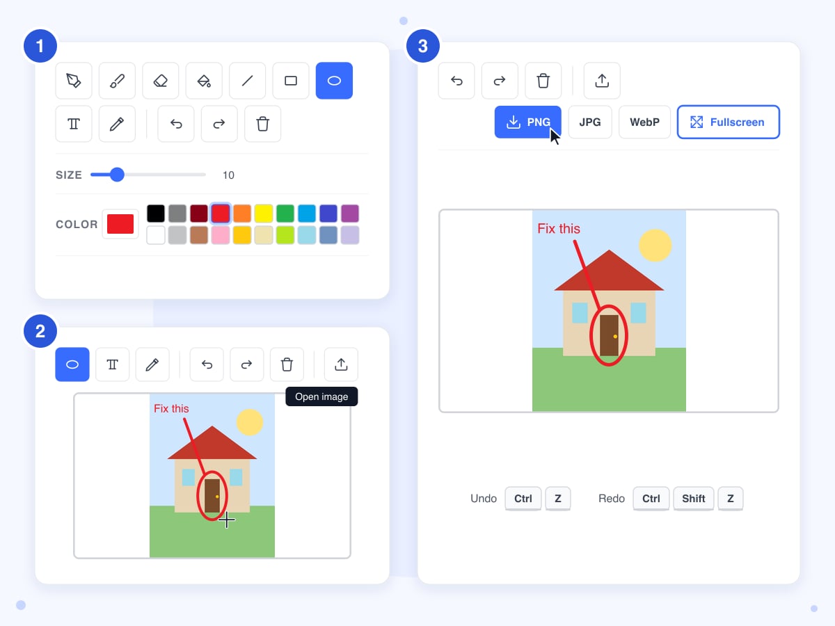 The three steps: pick a tool and a color, circle the door of a house and write Fix this, then save the picture as PNG, JPG or WebP